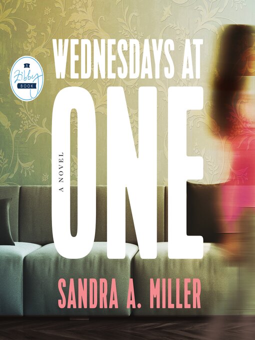 Title details for Wednesdays at One by Sandra A. Miller - Wait list